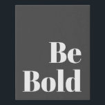 Imitation Canevas Soyez audacieux Motivationnel dire en noir et blan<br><div class="desc">Soyez audacieux Motivation Dire en toile noir et blanc Imprimer</div>