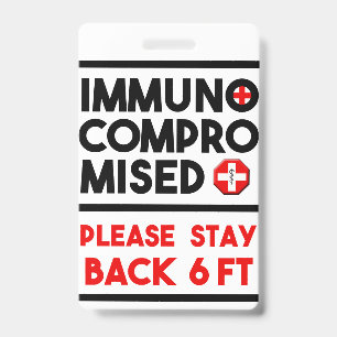 Immunodéprimé Veuillez garder vos distances Badge