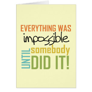 Impossible Jusqu'À Ce Que Quelqu'Un Le Fasse