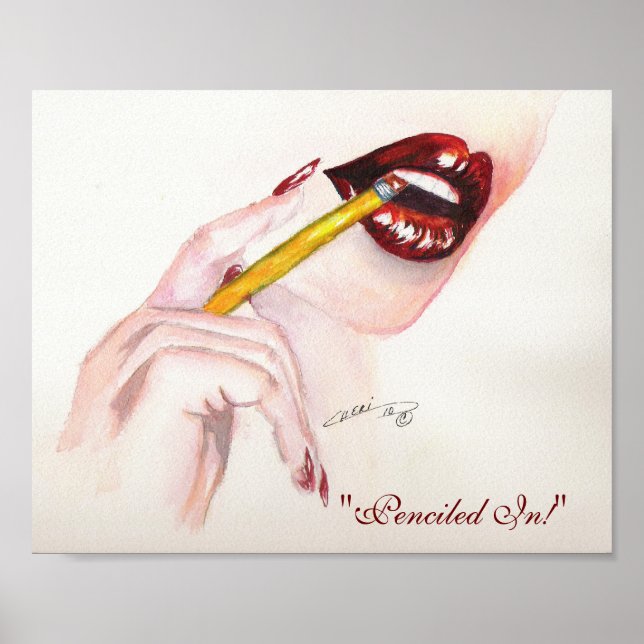 Impression 8x10 "Penciled In !" (Devant)