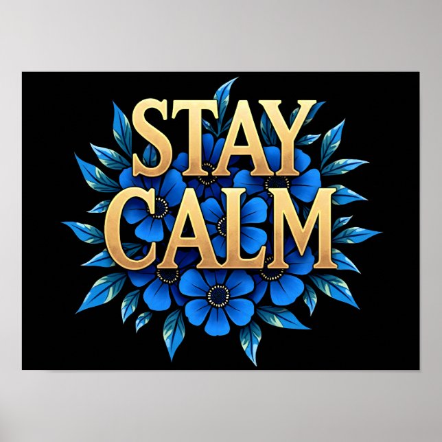 Impression d'art floral Restez Calme (Devant)
