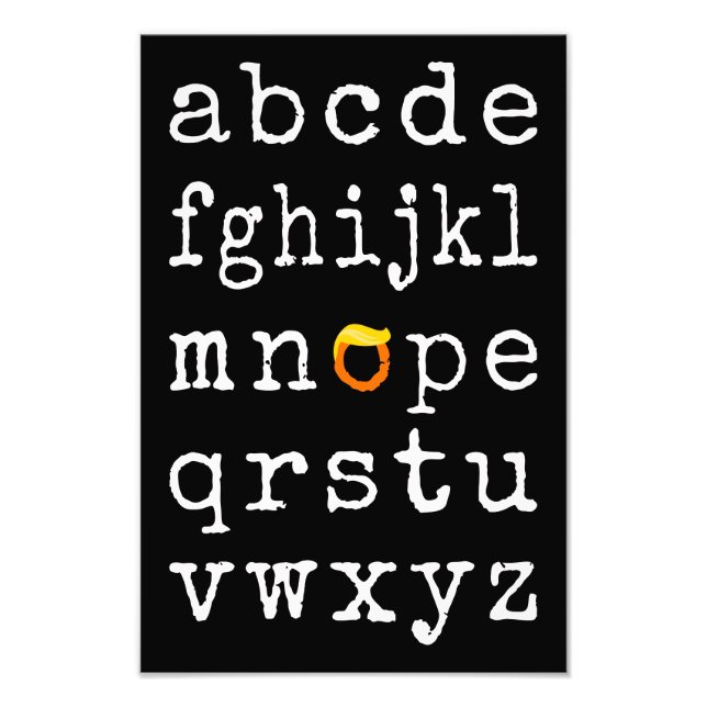Impression Photo Alphabet anti-Trump - Nope V (Devant)