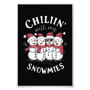 Impression Photo Bonhomme de neige Noël Chillin Avec Mes Snowmies C