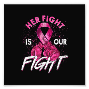 Impression Photo Cancer du sein Son combat est notre combat Cancer