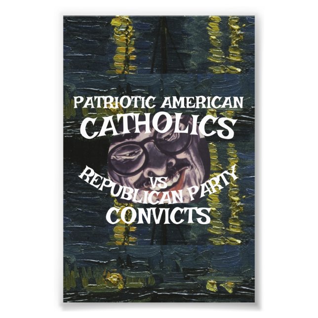 IMPRESSION PHOTO CATHOLIQUES CONVICTS DHS CBP PARTI RÉPUBLICAIN 202 (Devant)