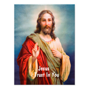 Impression Photo Citation Jésus Christ Bénissant Je me fie à Toi