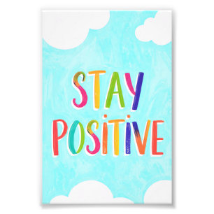 Impression Photo Citation motivante pour rester positif peinte