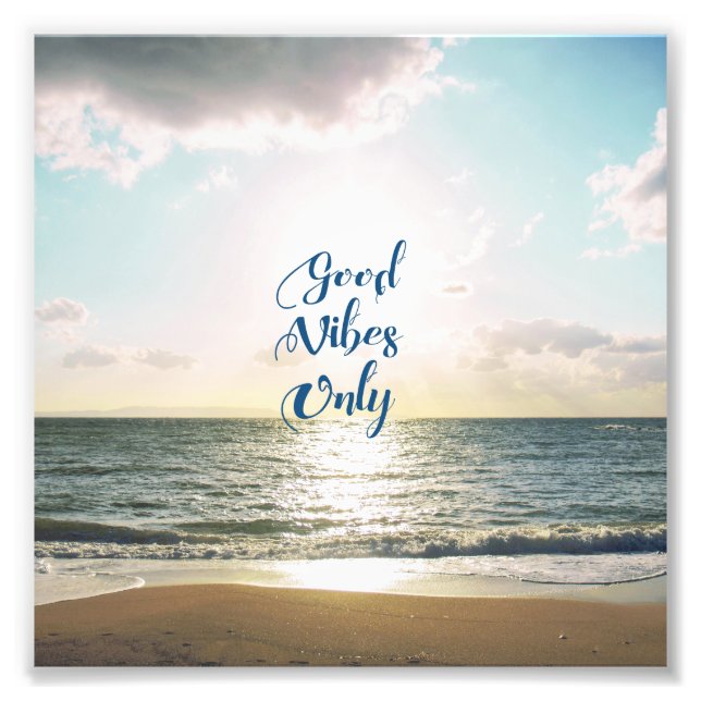 Impression Photo Citer "Good Vibes Only" Positif Sea Sun (Devant)