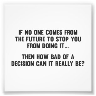 Impression Photo Combien mauvais d'une décision peut-il vraiment