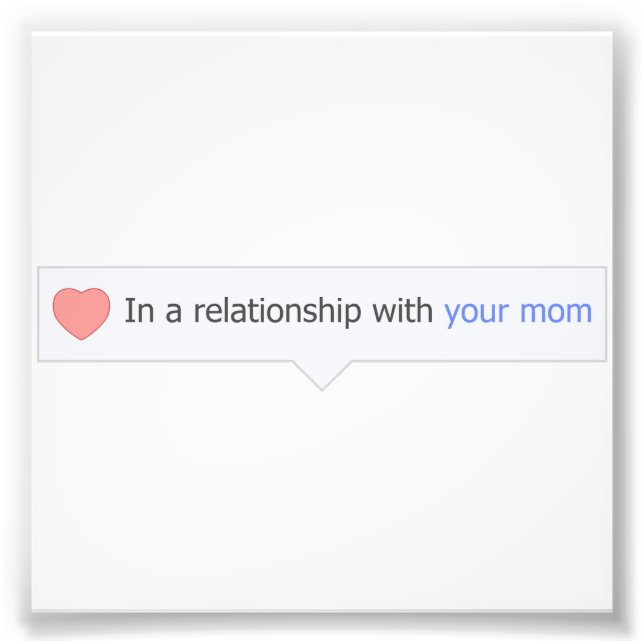 Impression Photo Dans Une Relation Avec Ta Mère (Devant)