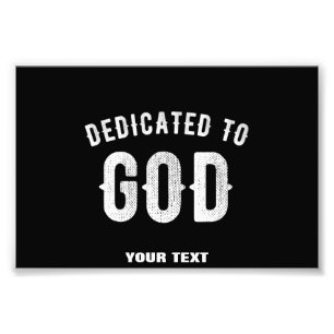 IMPRESSION PHOTO DÉDIÉ À DIEU PERSONNALISABLE COOL TEXTE BLANC