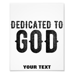 IMPRESSION PHOTO DÉDIÉ À DIEU PERSONNALISABLE COOL TEXTE NOIR