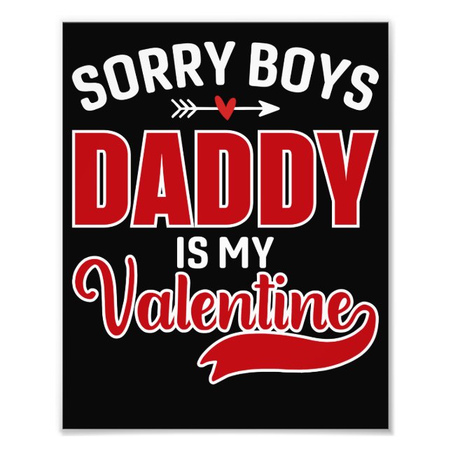 Impression Photo Désolés les garçons Papa est mon Valentin (Devant)