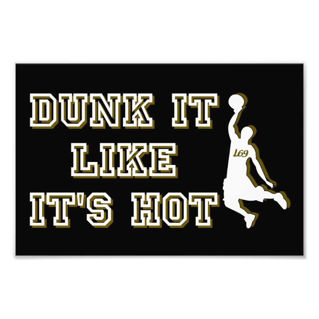 Impression Photo DUNK C'EST COMME SI C'ÉTAIT UN Basket-Ball CHAUD (Devant)