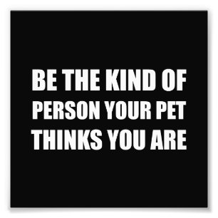 Impression Photo Être Le Genre De Personne Pense À Un Animal De Com