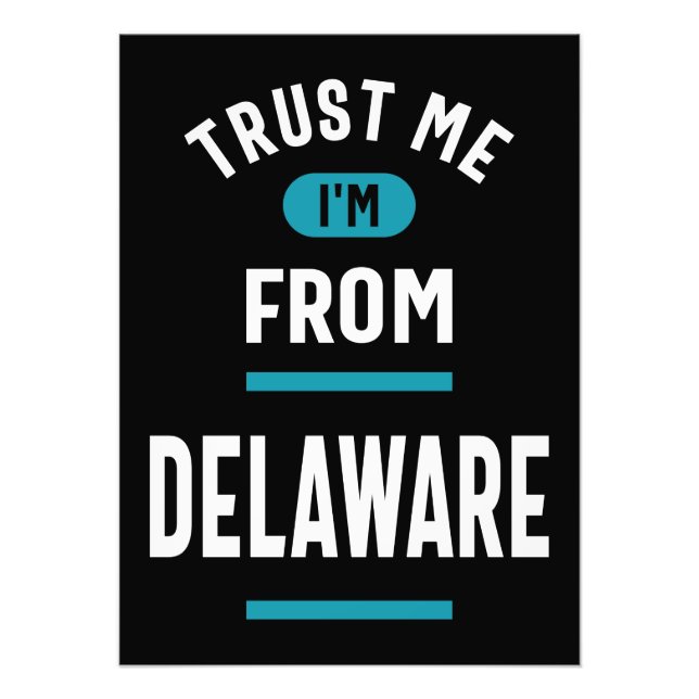 Impression Photo Faites-moi confiance Je viens du Delaware (Devant)