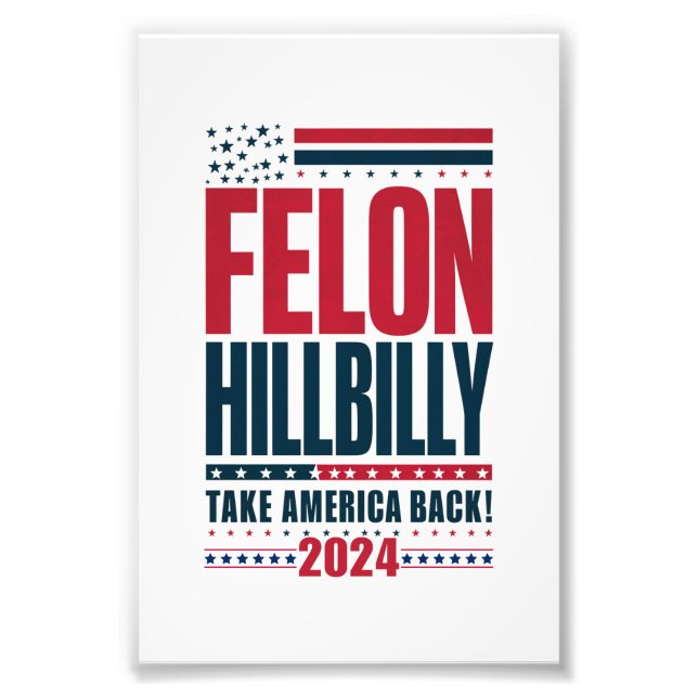 Impression Photo Felon Hillbilly 2024 Trump Vance 2024 Election (Devant)