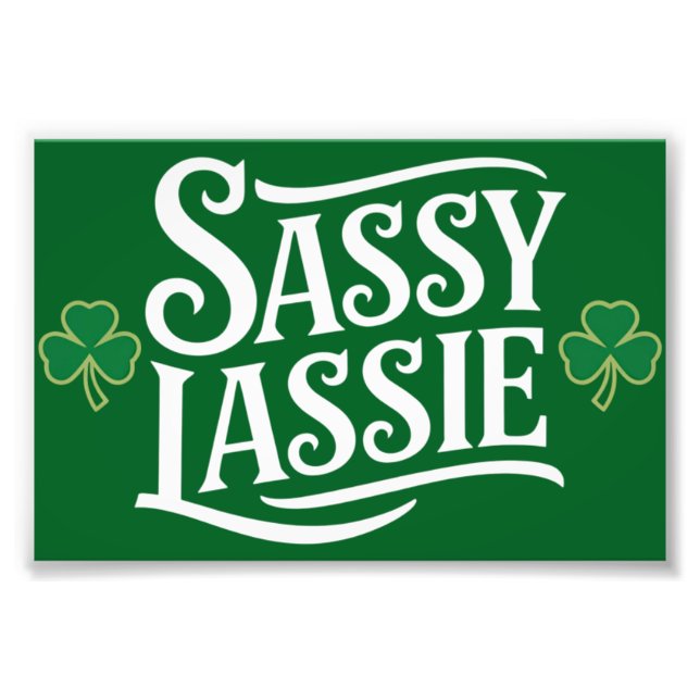 Impression Photo Fête de la Saint-Patrick Sassy Lassie Drôle Fille  (Devant)