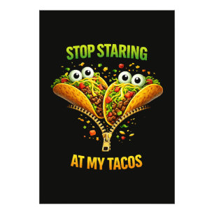 Impression Photo Fête drôle de tacos Arrêtez de regarder mes tacos