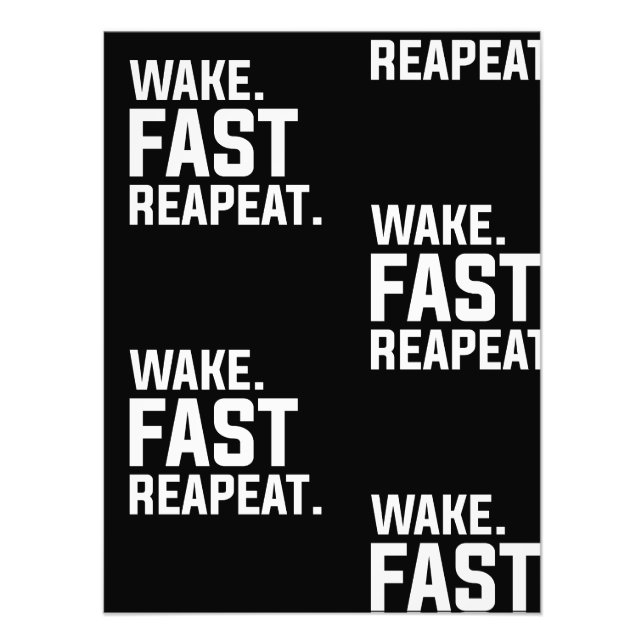 Impression Photo Funny Wake Fast Repeat Graphisme Sarcastique (Devant)