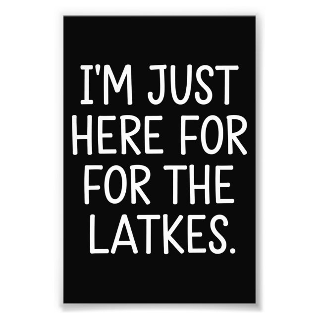 Impression Photo Hanoukka Je suis juste ici pour les Latkes juifs (Devant)