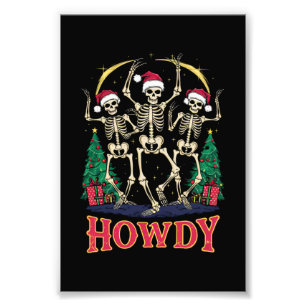 Impression Photo Howdy Dancing Skeleton Funny Noël Holiday