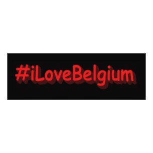 Impression Photo "#iLoveBelgium" Joli Design. Commandez dès mainten