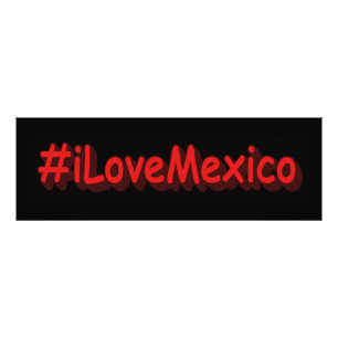 Impression Photo "#iLoveMexico" Joli design. Commandez dès maintena
