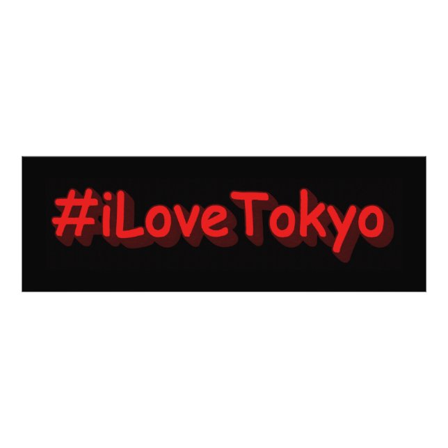 Impression Photo "#iLoveTokyo" Joli design. Commandez dès maintenan (Devant)