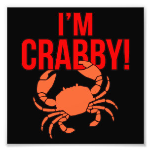 Impression Photo I'm Crabby Crabs Seafood Crabbing Crab Lobster Sea