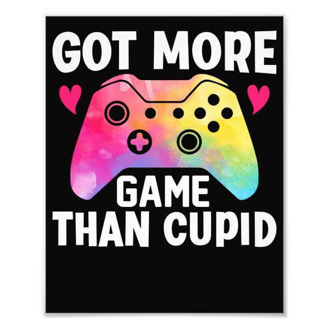 Impression Photo J'Ai Plus De Jeu Que Cupid Valentine Video Jeu (Devant)