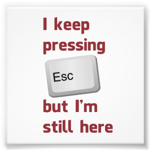 Impression Photo J'Appuie Toujours Sur La Touche D'Échappement Mais