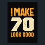 Impression Photo Je fais 70 Look Good 70th Birthday Gift<br><div class="desc">Idée cadeau d'anniversaire parfait pour les hommes / les femmes - Je fais 70 Look Good tee. Un cadeau génial pour papa, frère, soeur, mari, petit ami, fils, oncle, neveu, petite amie, maman, mère, adulte, amis. Il est temps de faire la fête et de célébrer l'âge de 70 ans !...</div>