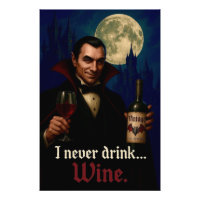 "Je Ne Bois Jamais... Vin" Vampire Humour Horreur