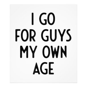 Impression Photo Je Vais Pour Les Gars Mon Propre Âge Je Fête De Me