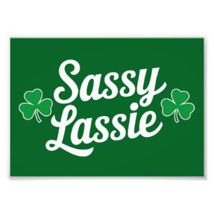 Impression Photo Jour de la Saint Patrick Sassy Lassie Funny Irish