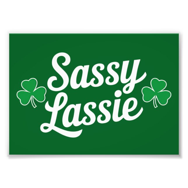 Impression Photo Jour de la Saint Patrick Sassy Lassie Funny Irish (Devant)