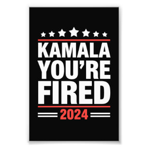 Impression Photo Kamala Vous êtes Fired Kamala Harris 2024