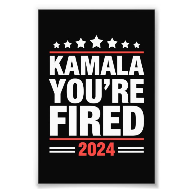 Impression Photo Kamala Vous êtes Virée Kamala Harris 2024 (Devant)