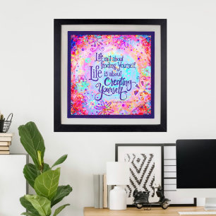 Impression Photo La vie, c'est se créer soi-même