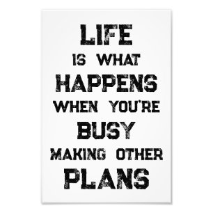 Impression Photo La Vie Est... Devis motivationnel drôle