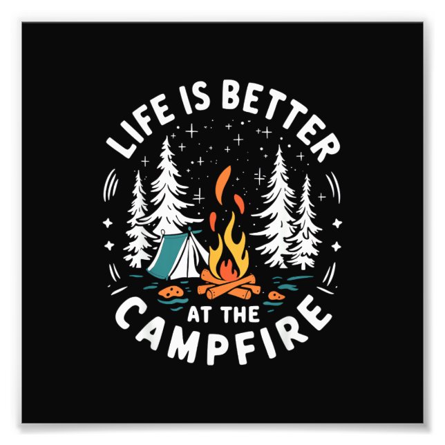 Impression Photo La vie est meilleure au feu de camp drôle de campi (Devant)