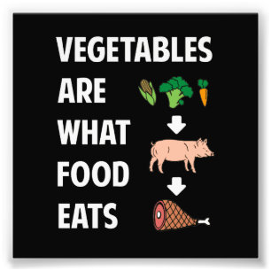 Impression Photo Les Légumes sont ce que les aliments mangent