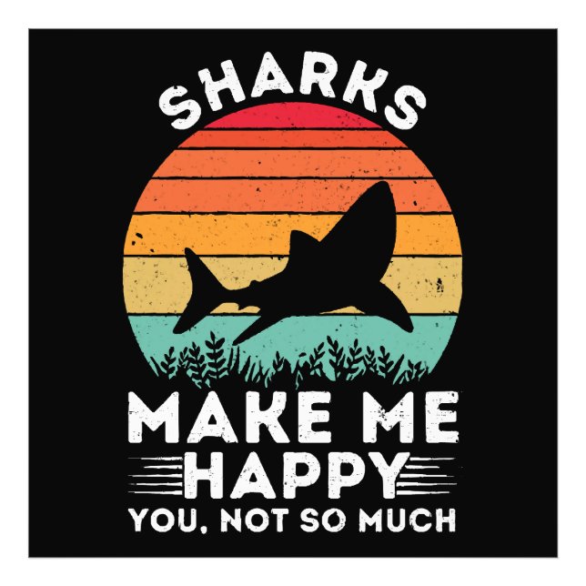 Impression Photo Les requins me rendent heureux, vous pas tant que  (Devant)