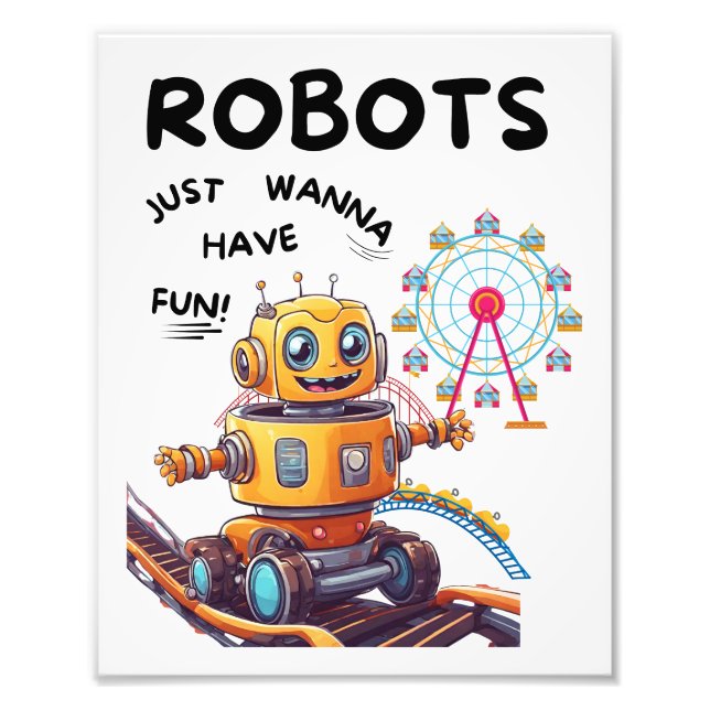 Impression Photo Les robots veulent juste s'amuser (Devant)