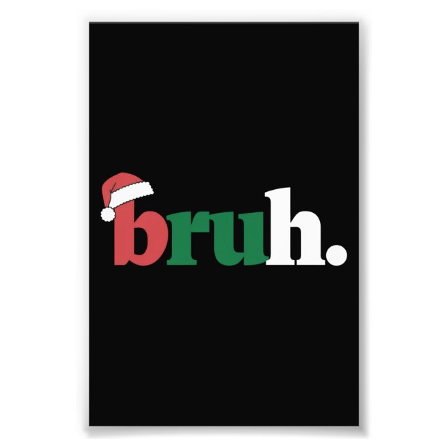 Impression Photo Mème drôle de Bruh Salutation de frère Noël (Devant)