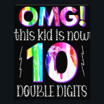 Impression Photo OMG! This Kid Is Now 10 Double Digits Paint Drip<br><div class="desc">OMG! This Kid Is Now 10 Double Digits Paint Drip design to celebrate any child about to turn 10 years old!</div>
