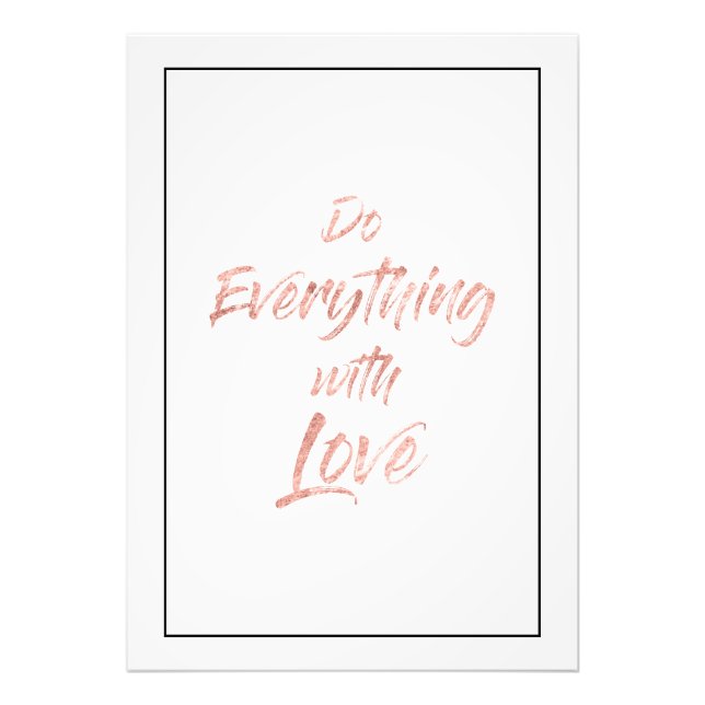 Impression Photo Or rose - Tout faire avec amour Imprimer (Devant)