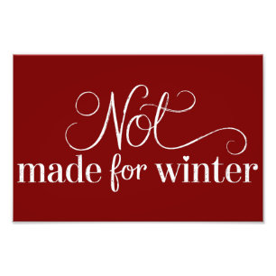 Impression Photo Pas fait pour l'hiver Saison cosy Noël Joyeux