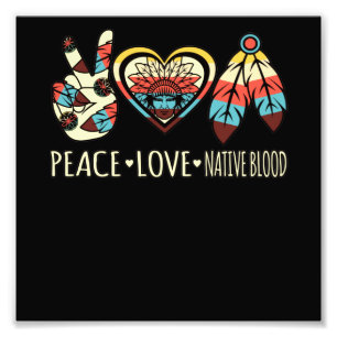 Impression Photo Peace Love Native Blood American Day Pride
